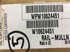 W10624451 Whirlpool Factory Original Rail