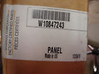 W10847243 Whirlpool New Oem Panel Opr