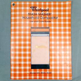Sch-8500 Whirlpool Vtg Manual For Trash Masher Compactor Use And Care Guide Shc 8500/8000