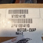 - Nib W10514110 WP10514110 Oem Whirlpool Kitchenaid Maytag Evap Motor Assy. Fixed Price $40.00.