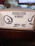 W10633627 Refrigerator Evaporator Motor. Fixed Price $46.99.