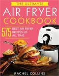 The Ultimate Air Fryer Cookbook: 575 Best Recipes Of All Time (with Nu. Fixed Price $23.39.