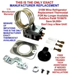 315W Thermostat Replacement For Subzero Wine Refrigerator -nla Part# 7018670. Fixed Price $149.99.