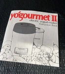 Instruction Book Only Yogourmet Ii Electric Yogurt-maker En Fr Manual Guide. Fixed Price $5.00.