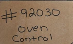 92030 Dacor Oven Control Board. Fixed Price $250.00.