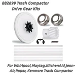 882699 Trash Compactor Drive Gear Kits For Kitchenaid Maytag WC36X5071 AP3122987. Fixed Price $18.49.