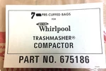 Whirlpool Trash Compactor Bags Pre-cuffed 2-PLY Double Fold #675186 I10. Fixed Price $18.91.