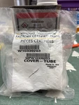 Genuine Whirlpool Part! W10339203 Fitting Tube Cover. Fixed Price $9.99.