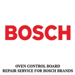 Repair Service For Bosch Oven / Range Control Board 492067. Fixed Price $174.99.