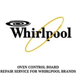 Repair Service For Whirlpool Oven / Range Control Board 8053172. Fixed Price $174.99.